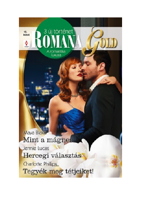 Letöltés Mint a mágnes; Hercegi választás; Tegyék meg tétjeiket PDF Ingyenes - Maya Blake, Jennie Lucas & Charlotte Phillips.pdf